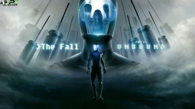 The Fall Part 2 Unbound PC Game Free Download