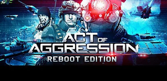 Act of Aggression Reboot Edition Highly Compressed Free Download